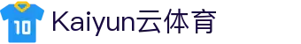 Kaiyun(杭州)云体育解决方案有限公司